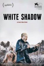 Watch White Shadow M4ufreemovies