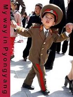 Watch My Way in Pyongyang M4ufreemovies