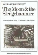 Watch The Moon and the Sledgehammer M4ufreemovies