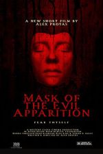 Watch Mask of the Evil Apparition (Short 2021) M4ufreemovies