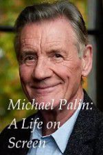 Watch A Life on Screen Michael Palin M4ufreemovies
