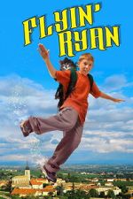Watch Flyin\' Ryan M4ufreemovies
