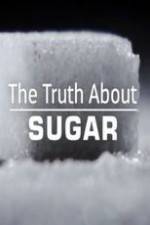 Watch The Truth About Sugar M4ufreemovies