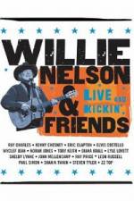 Watch Willie Nelson & Friends Live and Kickin' M4ufreemovies