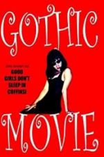 Watch Gothic Movie: Good Girls Don\'t Sleep in Coffins M4ufreemovies