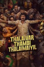 Watch Thalaivar Thambi Thalaimaiyil M4ufreemovies