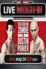Watch UFC On Fuel Korean Zombie vs Poirier Weigh-Ins M4ufreemovies