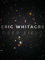 Watch Deep Field: The Impossible Magnitude of our Universe (Short 2018) M4ufreemovies