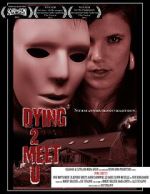 Watch Dying 2 Meet U M4ufreemovies
