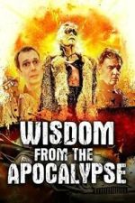 Watch Wisdom From the Apocalypse M4ufreemovies