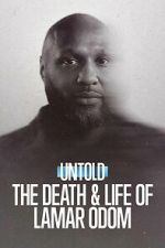 Watch Untold: The Death & Life of Lamar Odom M4ufreemovies