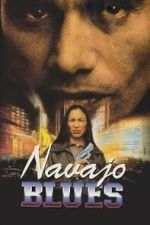 Watch Navajo Blues M4ufreemovies