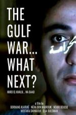 Watch The Gulf War... What Next? M4ufreemovies