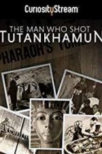 Watch The Man who Shot Tutankhamun M4ufreemovies