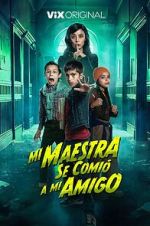 Watch Mi Maestra se comió a mi amigo M4ufreemovies