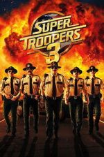 Watch Super Troopers 3 M4ufreemovies
