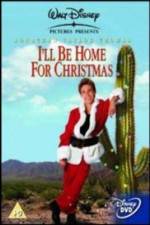 Watch I'll Be Home for Christmas M4ufreemovies