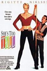 Watch She\'s Too Tall M4ufreemovies