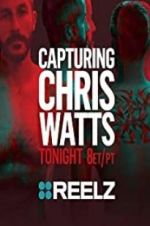 Watch Capturing Chris Watts M4ufreemovies
