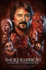 Watch Smoke and Mirrors: The Story of Tom Savini M4ufreemovies