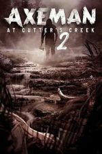 Watch Axeman at Cutter\'s Creek 2 M4ufreemovies