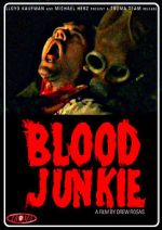Watch Blood Junkie M4ufreemovies