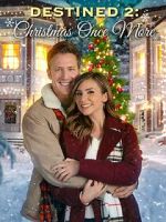 Watch Destined 2: Christmas Once More M4ufreemovies