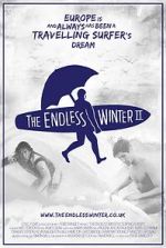 Watch The Endless Winter II: Surfing Europe M4ufreemovies