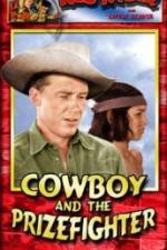 Watch Cowboy and the Prizefighter M4ufreemovies
