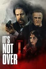 Watch It\'s Not Over M4ufreemovies