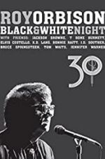 Watch Roy Orbison: Black and White Night 30 M4ufreemovies