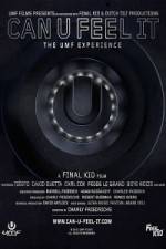 Watch Can U Feel It The UMF Experience M4ufreemovies