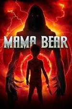 Watch Mama Bear M4ufreemovies