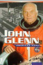 Watch John Glenn: American Hero M4ufreemovies