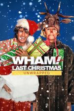 Watch Wham!: Last Christmas Unwrapped (TV Special 2024) M4ufreemovies