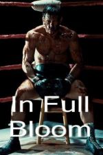 Watch In Full Bloom M4ufreemovies