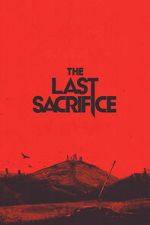 Watch The Last Sacrifice M4ufreemovies