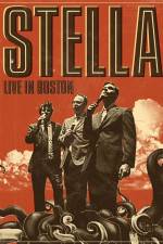 Watch Stella: Live In Boston M4ufreemovies
