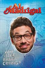 Watch Al Madrigal: Why Is the Rabbit Crying? M4ufreemovies