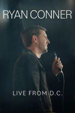 Watch Ryan Conner: Live from D.C. (TV Special 2024) M4ufreemovies