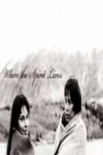 Watch Where the Spirit Lives M4ufreemovies