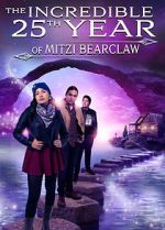 Watch The Incredible 25th Year of Mitzi Bearclaw M4ufreemovies