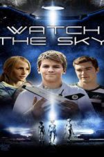 Watch Watch the Sky M4ufreemovies