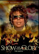 Watch Show Me Your Glory: The Movie M4ufreemovies