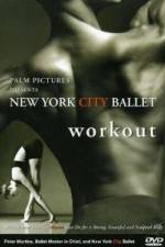 Watch New York City Ballet Workout M4ufreemovies