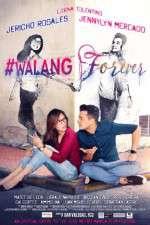 Watch #Walang Forever M4ufreemovies