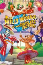 Watch Tom and Jerry: Willy Wonka and the Chocolate Factory M4ufreemovies