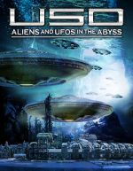 Watch USO: Aliens and UFOs in the Abyss M4ufreemovies