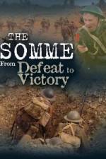 Watch The Somme From Defeat to Victory M4ufreemovies