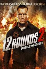 Watch 12 Rounds Reloaded M4ufreemovies